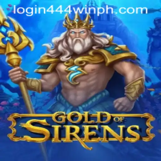 Exploring GoldofSirens: An Epic Adventure Awaits with WINPH 444 Login